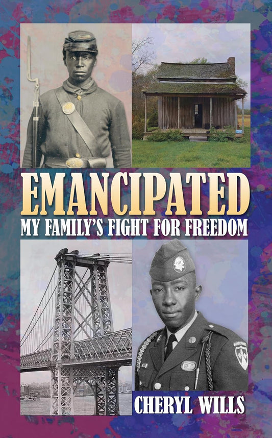 Emancipated by Cheryl Wills – Family History Memoir